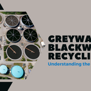 Greywater vs. Blackwater Recycling Understanding the Key Differences